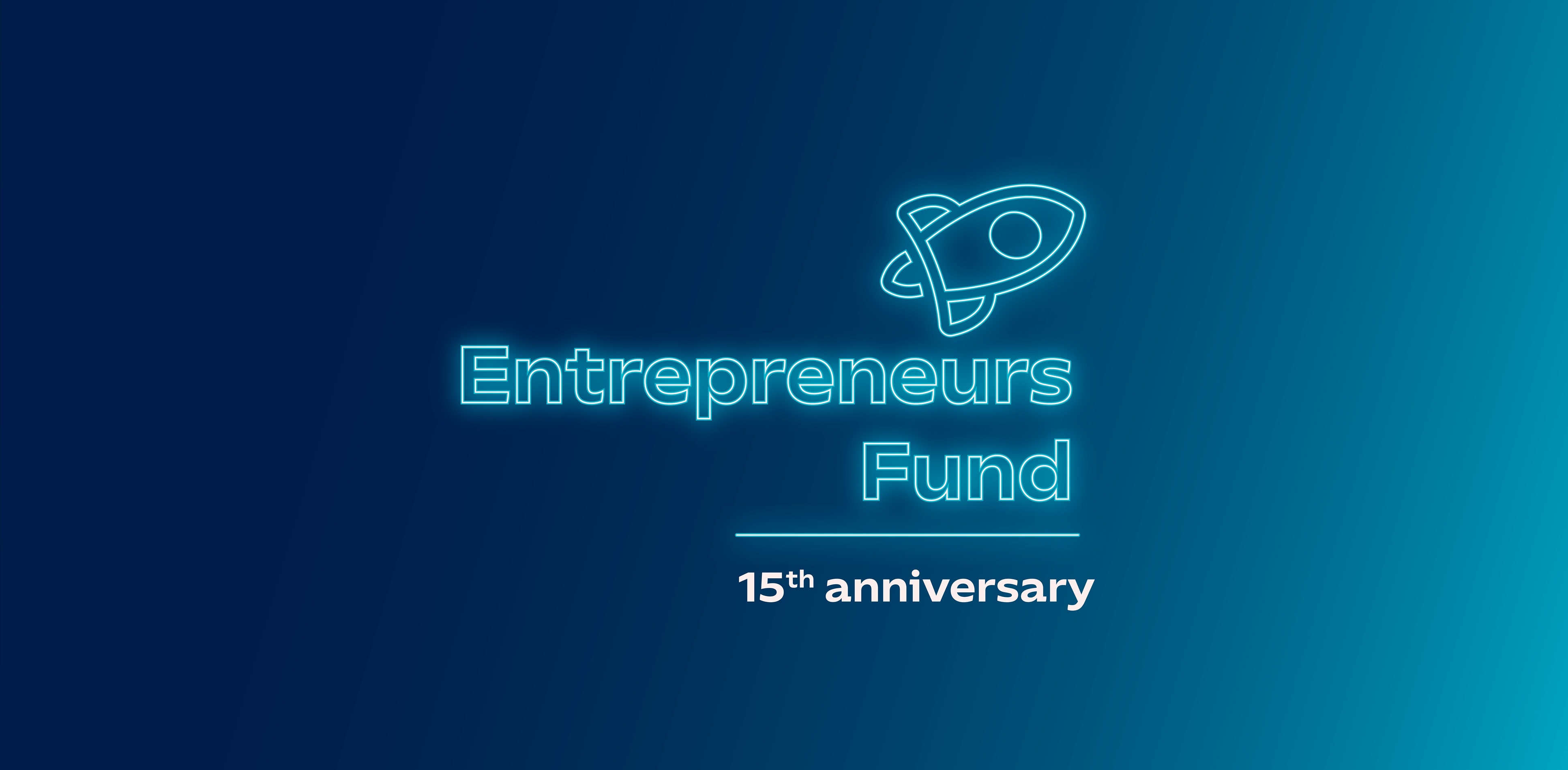 15th anniversary Entrepreneurs Fund